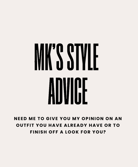 MK's Style Advice