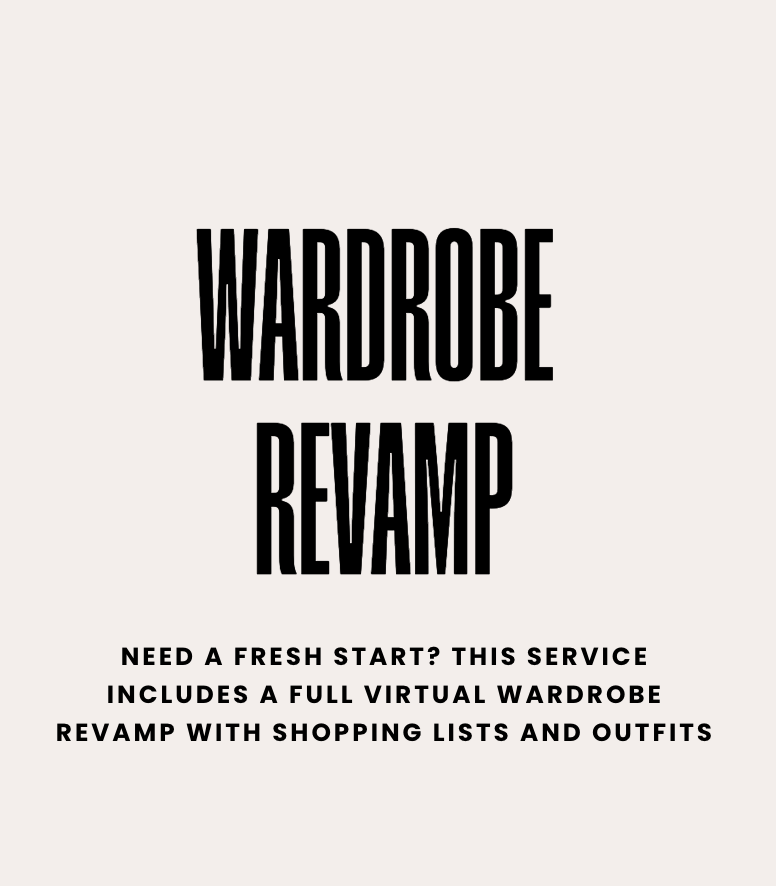 Full Wardrobe Revamp
